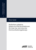 Cover: Skalierbare adaptive System-on-Chip-Architekturen f&uuml;r Inter-Car und Intra-Car Kommunikationsgateways - KIT Scientific Publishing