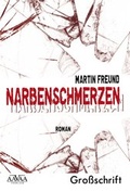 Cover: Narbenschmerzen - Gro&szlig;druck - AAVAA Verlag
