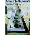 Cover: Manisch-Depressiv - Ein Mann sieht rot - winterwork