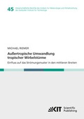 Cover: Au&szlig;ertropische Umwandlung tropischer Wirbelst&uuml;rme. Einfluss auf das Str&ouml;mungsmuster in den mittleren Breiten - KIT Scientific Publishing