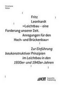 Abbildung von: Fritz Leonhardt - "Leichtbau - eine Forderung unserer Zeit. Anregungen für den Hoch- und Brückenbau". Zur Einführung baukonstruktiver Prinzipien im Leichtbau in den 1930er- und 1940er-Jahren - KIT Scientific Publishing