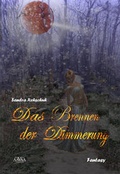 Cover: Das Brennen der D&auml;mmerung - AAVAA Verlag