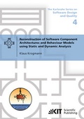 Cover: Reconstruction of Software Component Architectures and Behaviour Models using Static and Dynamic Analysis - KIT Scientific Publishing