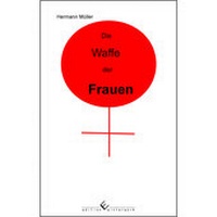 Enlarge image Cover: Die Waffe der Frauen - winterwork