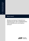 Cover: Modulorientiertes Produktlinien Engineering f&uuml;r den modellbasierten Elektrik/Elektronik-Architekturentwurf - KIT Scientific Publishing