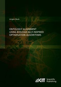 Cover: Ontology Alignment using Biologically-inspired Optimisation Algorithms - KIT Scientific Publishing