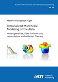 Cover: Personalized Multi-Scale Modeling of the Atria: Heterogeneities, Fiber Architecture, Hemodialysis and Ablation Therapy - KIT Scientific Publishing