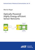 Cover: Optically Powered Highly Energy-efficient Sensor Networks - KIT Scientific Publishing