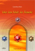 Cover: Unter dem Schutz der Elemente - AAVAA Verlag