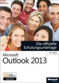 Cover: Microsoft Outlook 2013 - Die offizielle Schulungsunterlage (77-423) - Microsoft