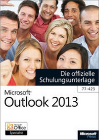 Abbildung von: Microsoft Outlook 2013 - Die offizielle Schulungsunterlage (77-423) - Microsoft