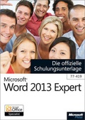 Cover: Microsoft Word 2013 Expert - Die offizielle Schulungsunterlage (77-419) - Microsoft