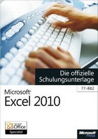 Abbildung von: Microsoft Excel 2010 - Die offizielle Schulungsunterlage (77-882) - Microsoft