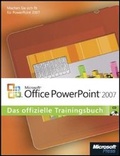 Cover: Microsoft Office PowerPoint 2007 - Das offizielle Trainingsbuch - Microsoft