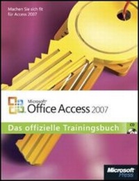 Abbildung von: Microsoft Office Access 2007 - Das offizielle Trainingsbuch - Microsoft