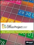 Cover: Microsoft Office Project 2007 - Das offizielle Trainingsbuch - Microsoft