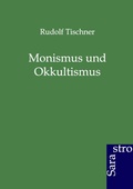 Cover: Monismus und Okkultismus - Sarastro