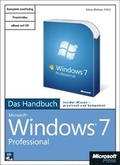 Cover: Microsoft Windows 7 Professional - Das Handbuch - Microsoft