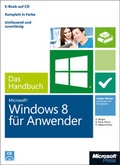 Cover: Microsoft Windows 8 f&uuml;r Anwender - Das Handbuch - Microsoft