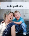 Cover: Au&szlig;ergew&ouml;hnlich - Neufeld Verlag