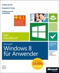 Cover: Microsoft Windows 8 f&uuml;r Anwender - Das Handbuch - Sonderausgabe - Microsoft