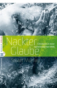Abbildung von: Nackter Glaube - Neufeld Verlag