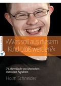 Cover: "Was soll aus diesem Kind blo&szlig; werden?" - Neufeld Verlag