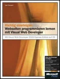 Enlarge image Cover: Richtig einsteigen: Webseiten programmieren lernen mit Visual Web Developer 2005 - Microsoft
