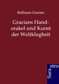 Cover: Gracians Handorakel und Kunst der Weltklugheit - Sarastro