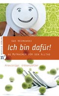Cover: Ich bin daf&uuml;r! - Neufeld Verlag