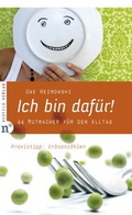 Cover: Ich bin daf&uuml;r! - Neufeld Verlag