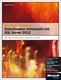 Abbildung von: Richtig einsteigen: Datenbanken entwickeln mit SQL Server 2012 - Microsoft