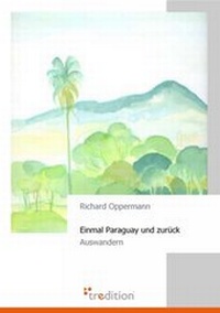 Abbildung von: Einmal Paraguay und zurück - tredition