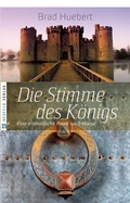 Cover: Die Stimme des K&ouml;nigs - Neufeld Verlag
