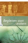 Cover: Begleiten statt erobern - Neufeld Verlag