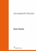 Cover: Janusgesicht Glucose - tredition