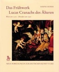 Cover: Das Fr&uuml;hwerk Lucas Cranachs des &Auml;lteren - Deutscher Verlag f&uuml;r Kunstwissenschaft