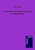 Cover: Die Religion des Volkes Israel bis zur Verbannung - Sarastro