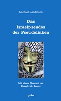 Cover: Das Israelpseudos der Pseudolinken - &ccedil;a-ira-Verlag