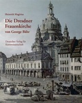 Cover: Die Dresdner Frauenkirche von George B&auml;hr - Deutscher Verlag f&uuml;r Kunstwissenschaft