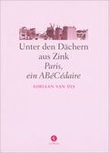 Cover: Unter den D&auml;chern aus Zink - Corso ein Imprint von Verlagshaus R&ouml;merweg