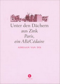Enlarge image Cover: Unter den Dächern aus Zink - Corso ein Imprint von Verlagshaus Römerweg