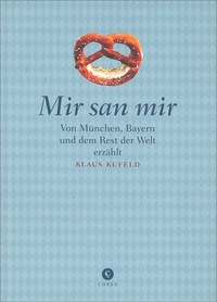 Abbildung von: Mir san mir - Corso ein Imprint von Verlagshaus Römerweg