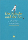 Cover: Der Kanzler und der See - Corso ein Imprint von Verlagshaus R&ouml;merweg