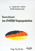 Cover: Deutschland: (un-)bew&auml;ltigte Vergangenheit - dgvt-Verlag