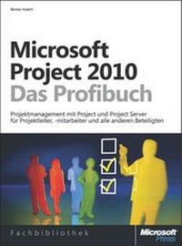 Abbildung von: Microsoft Project 2010 - Das Profibuch - Microsoft