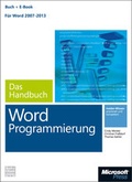 Cover: Microsoft Word Programmierung - Das Handbuch (Buch + E-Book). F&uuml;r Word 2007 - 2013 - Microsoft