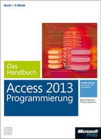Abbildung von: Microsoft Access 2013 Programmierung - Das Handbuch (Buch + E-Book) - Microsoft