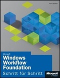 Cover: Microsoft&reg; Windows&reg; Workflow Foundation - Schritt f&uuml;r Schritt - Microsoft