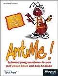 Cover: AntMe! - Spielend programmieren lernen mit Visual Basic und den Ameisen - Microsoft